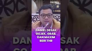 Anggota DPR Daniel Mutaqien Syafiuddin desak kepastian hukum soal THR bagi driver Ojol #merdekaplus