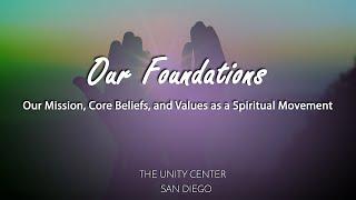 Our Foundations | Our Mission, Core Beliefs, and Values as a Spiritual Movement | Full Lesson