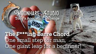 Tony's Acoustic Challenge Year One - (Very) Small Win F*** Barre Chord