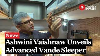 Ashwini Vaishnaw Highlights Innovations in Vande Bharat Sleeper Coach During Inspection