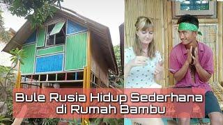 Bule Rusia Nikah Dengan Pria Indonesia, Hidup Sederhana di Rumah Bambu.