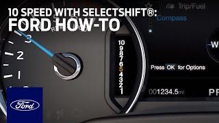 Using 10-Speed Automatic with SelectShift® Capability | Ford How-To | Ford