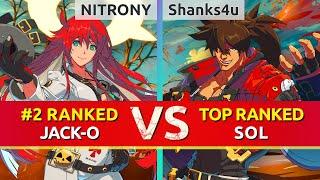 GGST ▰ NITRONY (#2 Ranked Jack-O) vs Shanks4u (TOP Ranked Sol). High Level Gameplay