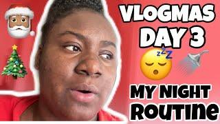 WINTER NIGHT ROUTINE 2019 | VLOGMAS DAY 3!