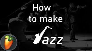 HOW TO MAKE JAZZ! TUTORIAL! FL STUDIO 20!