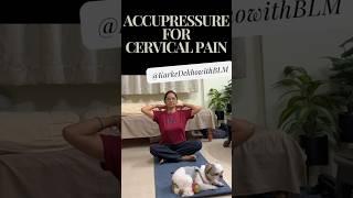 Accupressure for Cervical Pain | Karke Dekho with BLM #yoga #tips #accupressure #BLMVideos #cervical