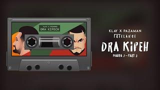 Klay X Pazaman - Freestyle "Dra Kifeh" (Mahba 2) Part 3 (Official Lyric Video)