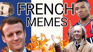 FRENCH MEMES to show my non-french speaking friends