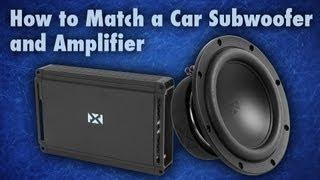 How to Match a Car Subwoofer and Amplifier