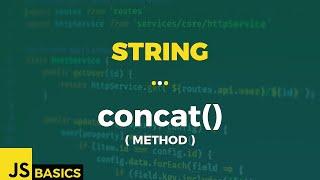 Javascript Basics · String · concat() (method)