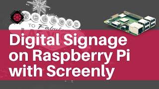 How to create Digital Signage with Screenly on Raspberry Pi?