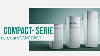 Die neue COMPACT- Serie von Vaillant möchte sich vorstellen!