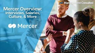 Mercer: Interviews and Culture at the World's Largest HR Consultancy