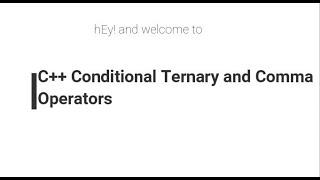#5.3. C++ Ternary and Comma Operator