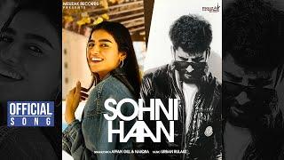 Sohni haan (Official song) | Afan | Naiqra | Urban rularz | Pezi miaa | New punjabi songs