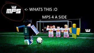 What is MPS 4 a side and the history of MPS?