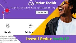 #2. How to install redux-toolkit