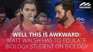 WELL THIS IS AWKWARD: Matt Walsh has to educate biology student on biology