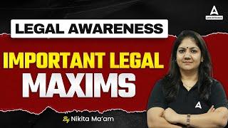 Legal Awareness | Important Legal Maxims | By Nikkita mam