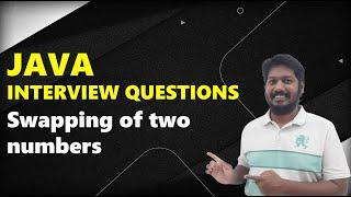 02 - Java Interview Questions - Function to swap two numbers