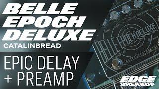 Catalinbread Belle Epoch Deluxe // Guitar Pedal Demo