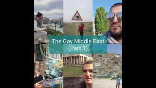 The Gay Middle East (Part 1) Difficult countries to meet