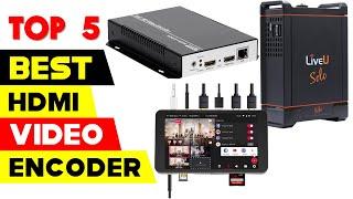 Top 5 Best HDMI Video Encoders Reviews for 2024