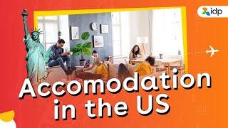 Accommodation in the US | IDP India - Study Abroad Expert