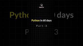 Part 3 Python in 60 days #developer #logo #education #business #css #replatech