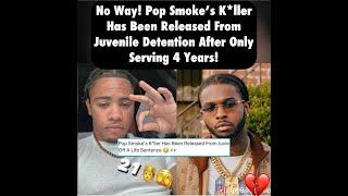 Why Was Pop Smoke's Killer Released From Prison?