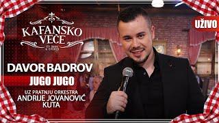 DAVOR BADROV - JUGO, JUGO | UZIVO | (ORK. ANDRIJE JOVANOVIC KUTA) | 2023 | KAFANSKO VECE