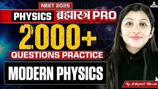 Modern Physics | Most 2000+ Imp. Questions Practice for NEET 2025 | Arshpreet Kaur