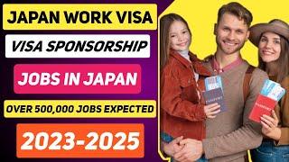 Easy Japan Work Visa Guide 2023 | Jobs with Visa Support | Your Passport to Japan