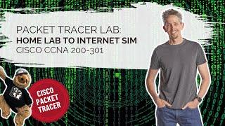 Packet Tracer Home Lab to Internet Simulation | Cisco CCNA 200-301