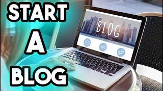 How To Start a Blog In 2020 Step by Step Guide For Beginners