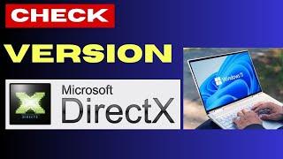 DirectX version Check on Windows 11 / 10