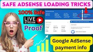 Safe adsense loading | safe adsense arbitrage | Adsense loading payment proof