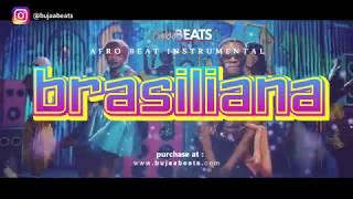 ''Brasiliana''  Afrobeat x Dancehall Instrumental 2018 Afro Trap