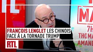 François Lenglet : les Chinois face à la tornade Trump