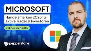 MICROSOFT - Handelsmarken 2025 für aktive Trader & Investoren