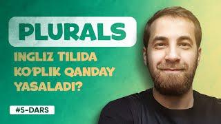 5-DARS | Plurals (INGLIZ TILIDA KO'PLIK YASASH GRAMMATIK QOIDASI)