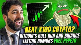 Next x100 Crypto? Bitcoin’s Bull Run and Binance Listing Rumors Fuel Pepeto