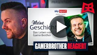 GamerBrother REAGIERT auf SEINE GESCHICHTE bei SKY 