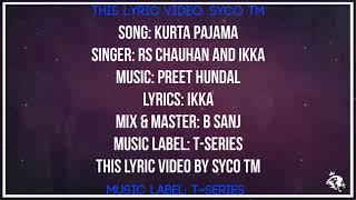 Kurta Pajama | Lyrics | RS Chauhan Feat. IKKA | Preet Hundal | Latest Punjabi Songs 2017 | Syco TM