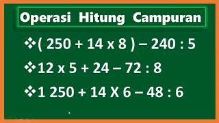 "CARA  MUDAH MENGHITUNG OPERASI HITUNG CAMPURAN"://"MATERI MATEMATIKA"//"KELAS 4"