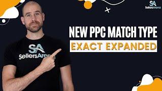 NEW Match Type - Product Targeting Expanded | Amazon PPC tutorial
