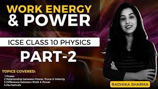 Work Energy & Power | ICSE CLASS 10 Physics | Part - 2