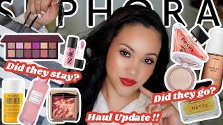 SEPHORA HAUL UPDATE!  DID THEY STAY OR DID THEY GO? SEPHORA EDITION!  | AMY GLAM