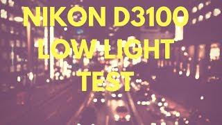 Nikon D3100 low light test