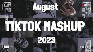TikTok Mashup August 2023  (Not Clean) 
